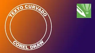 Como Escrever em Circulo ou Curva no Corel Draw