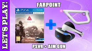 Let's Play! Farpoint with PlayStation VR & PS Aim Gun (PS4, PSVR)