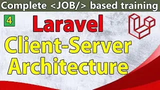 Client Server Architecture | Laravel Tutorial | Part-4 | #mdjamal