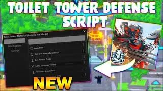 *NEW* Toilet Tower Defense Script (PASTEBIN 2024) (AUTOFARM, INFINITE RANGE, 100% WIN, FPS BOOST)