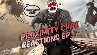 BEST Rage/Funny Proximity Chat Reactions Ep. #7