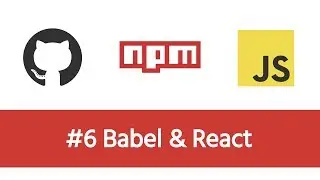 Build a Modern JS Project - #6 Babel & React