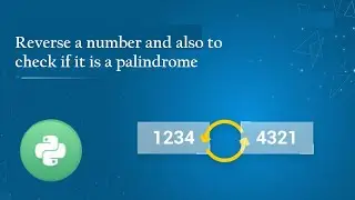 Python program to reverse a number | How to check if a number is palindrome or not in Python