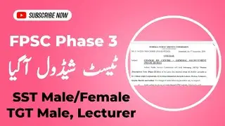 FPSC Test Phase 3 Starting from October 2024 |SST Male Female , TGT and Lecture Test Schedule