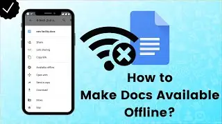 How to Make Google Docs Available Offline? - Google Docs Tips