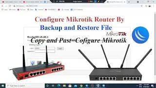 DHCP Configure Mikrotik Router By Backup and Restore File Work 100%