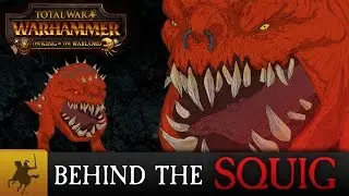 Total War: WARHAMMER - Behind the Squig