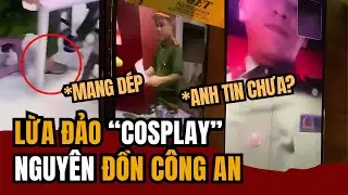 Đào Lửa “COSPLAY” Nguyên ĐỒN CÔNG AN, Có Mấy Anh Đi DÉP LÀO | Tin Tức Miền Tây