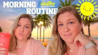 My Healthy Morning Routine Living in Hollywood, Florida | GRWM