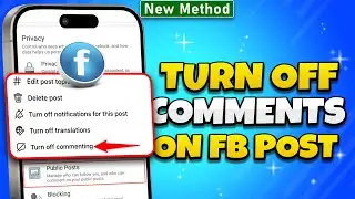 How To Turn Off Comments On Facebook Post 2024 (Android & iOS)