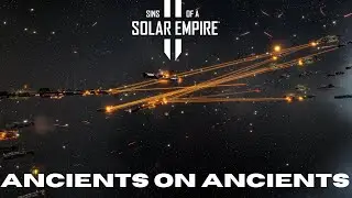 Sins of a Solar Empire 2: Stargate: The Ancients: The Battle of Ancients: Pt.3