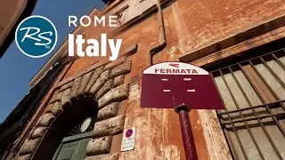 Rome, Italy: Rick Steves Travel Tips - Rick Steves’ Europe Travel Guide - Travel Bite