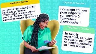 FAQ : Négociation salaire, Indemnités de chômage, Congés Paternité, clause de non concurrence, ....