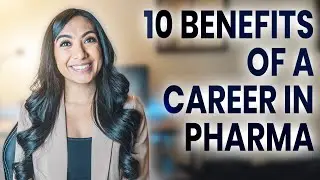 10 Benefits of Working in the Pharmaceutical Industry