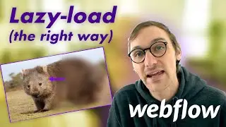 How To Lazy Load in Webflow (But the Right Way)