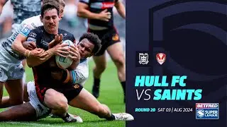 Highlights | Hull FC v St Helens | 2024 Betfred Super League, Round 20