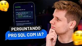 Fazendo perguntas pro SQL com IA #boraCodar 32