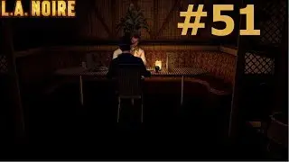 L A  Noire The Red Lipstick Murder Помада цвета крови Клуб Бамба Допрос Дика Макколла