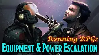 Equipment & Power Balance - Running RPGs