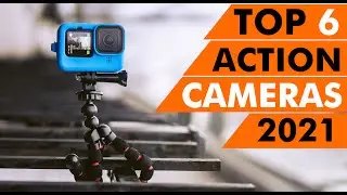 Top 6 Best Action Cameras In 2021