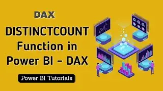 DAX | DISTINCTCOUNT Function in Power BI - DAX | Power BI Tutorial