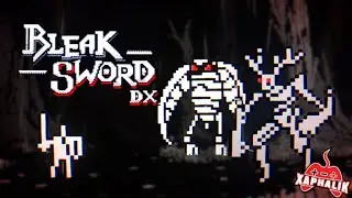 YE PIXEL MONSTER SHALL PERISH!!! || Bleak Sword DX - Part 1