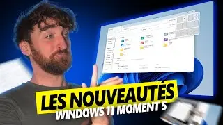 WINDOWS 11 : TOUT SAVOIR sur la MISE À JOUR "MOMENT 5" 😍 (nouvelles fonctionnalités, IA, etc...)