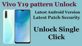 Vivo Y19 Pattern unlock UMT 2021 With One Click