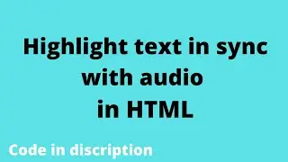 highlight text in sync with audio in html