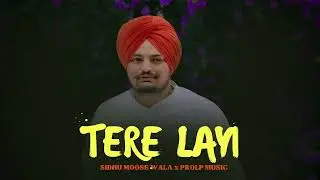 Tere Layi - Sidhu Moose Wala (New Song) Official | Audio