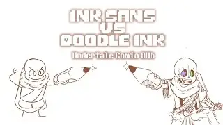 Ink vs Doodle Ink Undertale Comci Dub