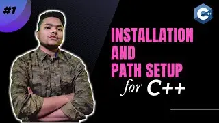 How to install Visual Studio Code and mingw for C/C++ | C++ Tutorial For Beginners #1