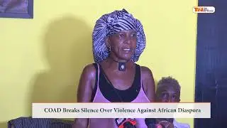 COAD Breaks Silence Over Violence Against African Diaspora