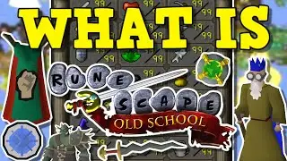 What Is Old School Runescape? Is It Worth Getting Into? | Is OSRS Worth Playing?