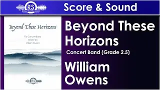 Beyond These Horizons - William Owens - Concert Band, Grade 2.5, Randall Standridge Music)