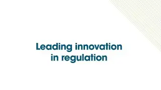 5. Leading innovation in regulation