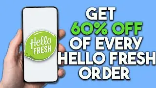 How to get 60% off of every hello fresh order