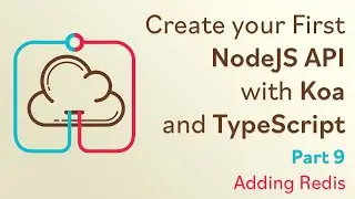 Create a NodeJS API with Koa and TypeScript - #9 - Adding Redis