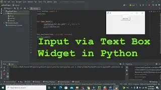 how to add a text box widget in pycharm GUI | taking input through Text Box widget in python gui