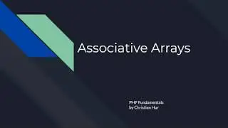 PHP:  Associative Arrays