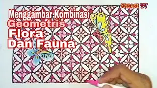 Belajar Menggambar Kombinasi Motif Geometris, Flora Dan Fauna