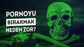 Pornoyu Bırakmak Neden Zor | Pornografiyi Bırakmanın Kolay Yolu B:03