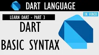 Learn Dart Language | Part 3 | Basic Syntax | Flutter Mobile App Development | #TanzilTech