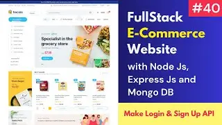 #40 Make Login & Sign Up API in Node JS | Full Stack E-Commerce Website in React JS, Node JS🔥🔥🔥