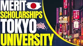 Merit Scholarship at University of Tokyo  | Study in Japan