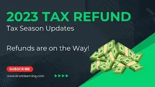 2023 IRS Tax Refund Updates - Refunds are On the Way!!!