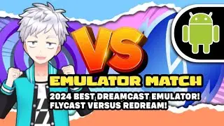 FLYCAST VERSUS REDREAM! BEST DREAMCAST EMULATOR ON ANDROID IN 2024
