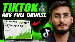 TikTok Ads Full Course 2025 (FREE) 🔥 | Tiktok Ads Mastery Complete Course (Beginners To Advance)