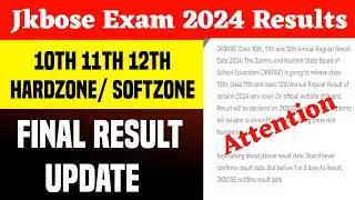 Jkbose 10th 11th 12th Class | Final Result Update 2024 | Important Update