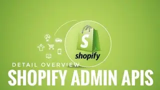 How to use Shopify Admin Apis in detail | Shopify partner app